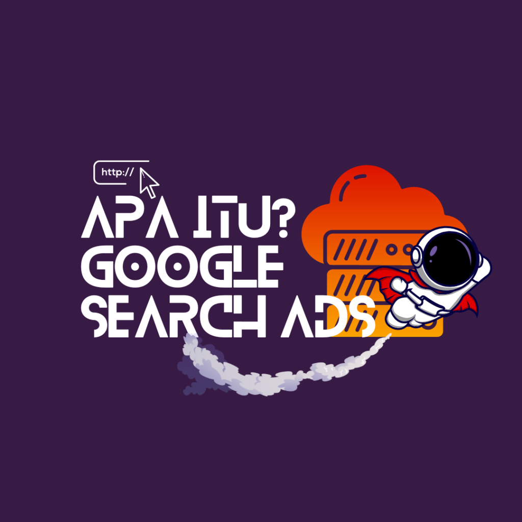 Apa itu google search ads
