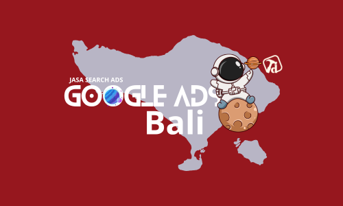 Jasa Google Search Ads Bali