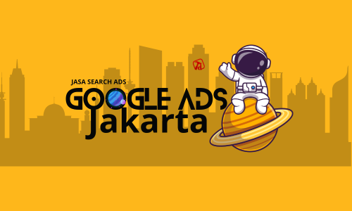 Jasa Google Search Ads Jakarta