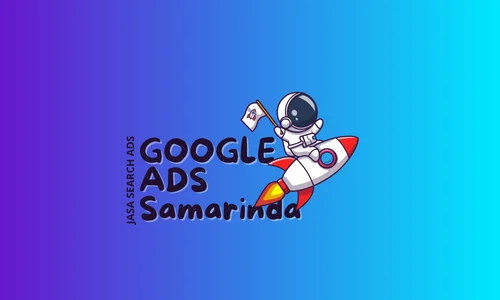 Jasa Iklan Google Ads Adword Samarinda