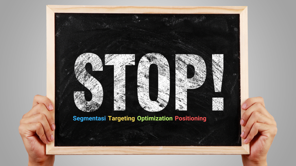Memahami konsep Strategi STOP dalam pemasaran