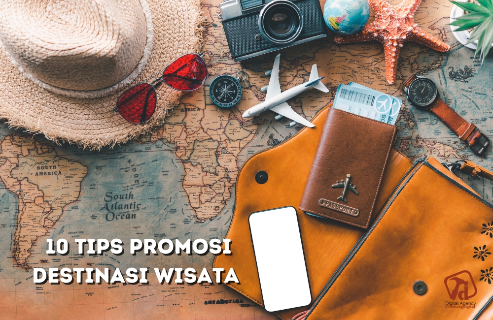 Tips Promosi Destinasi Wisata