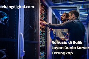 Rahasia di Balik Layar Dunia Server Terungkap!!