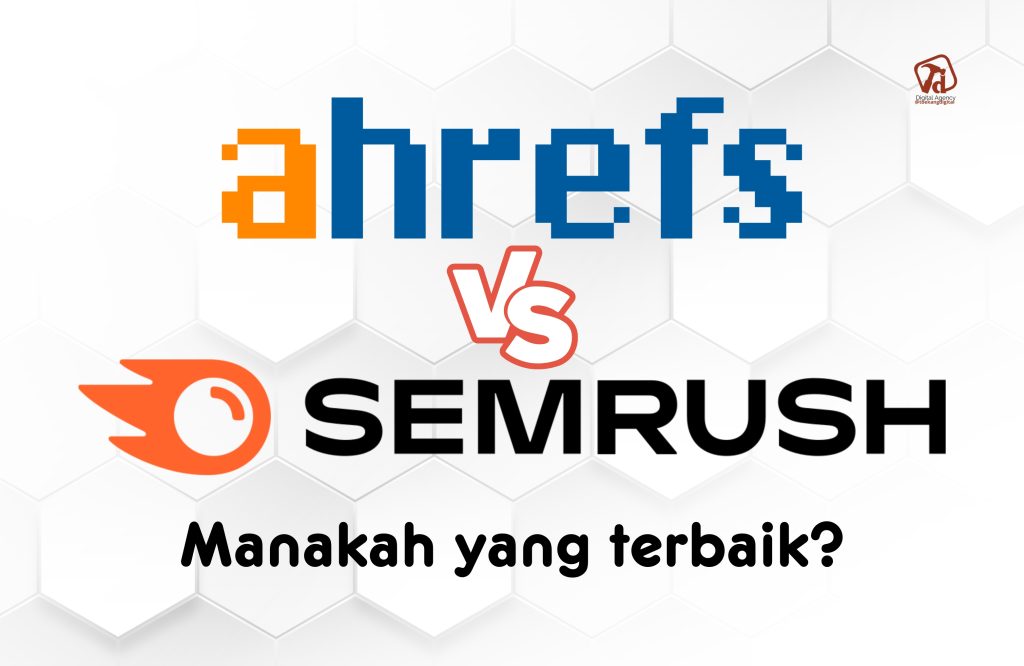 AHRefs dan SEMRush