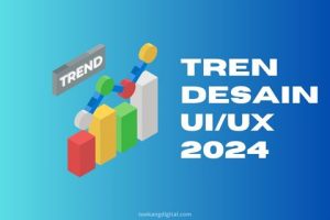 Tren Desain UI/UX 2024