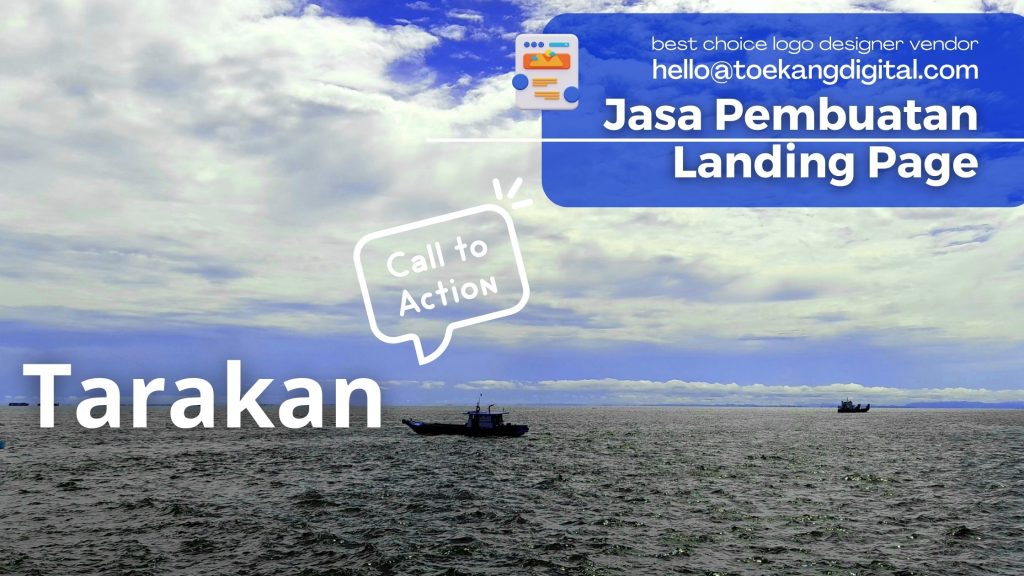 Pembuatan Landing Page Tarakan Terbaik harga pembuatan landing page tarakan