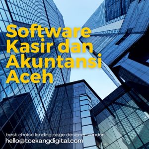 Jual Software Kasir dan Akuntansi di Aceh dan Sekitarnya