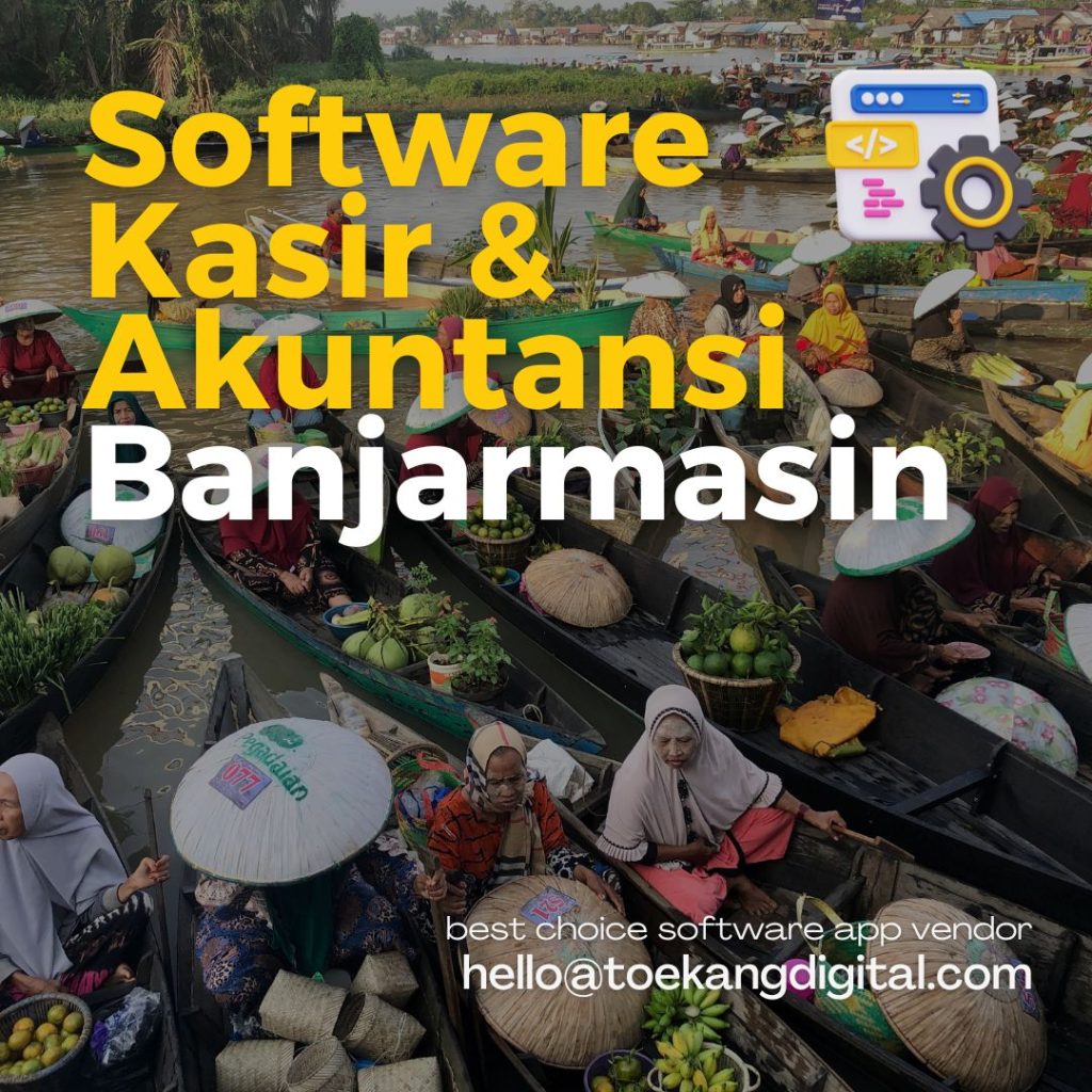 JUAL Software Kasir dan Akuntansi di Banjarmasin Jual Software Kasir dan Akuntansi Banjarmasin