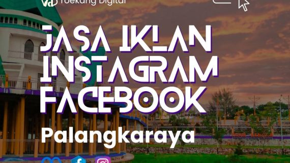 Jasa Facebook Ads Palangkaraya