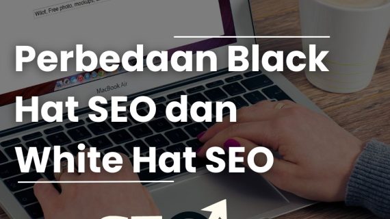 Black Hat dan White Hat SEO: Perbedaan, Risiko, dan Keuntungan