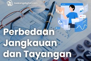 perbedaan jangkauan dan tayangan