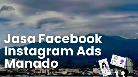 No #1 Jasa Facebook Ads Manado Terbaik