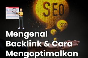 Mengenal Backlink dan Cara Mengoptimalkan untuk SEO