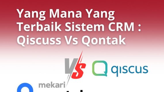 Battle Aplikasi CRM Qontak vs Qiscus