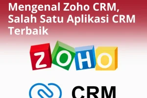 Mengenal Zoho CRM