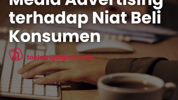 Pengaruh Social Media Ads Terhadap Niat Beli Konsumen