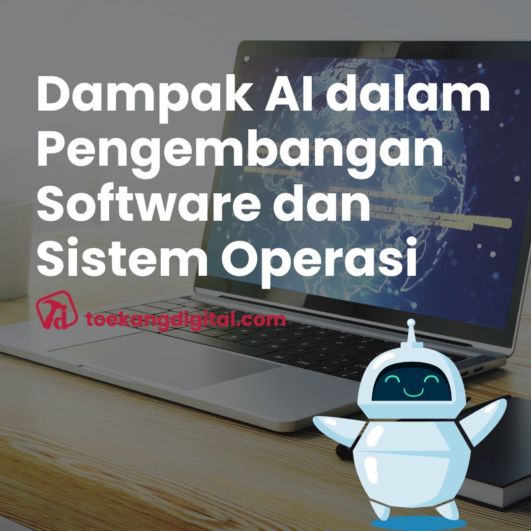Dampak AI dalam Pengembangan Software