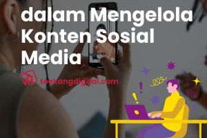 Konsistensi dalam Mengelola Konten Sosial Media