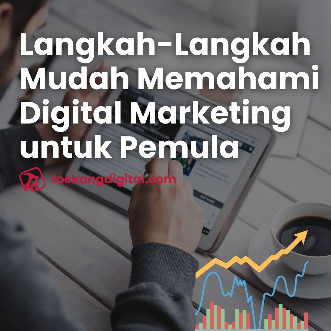 Panduan Digital Marketing untuk Pemula