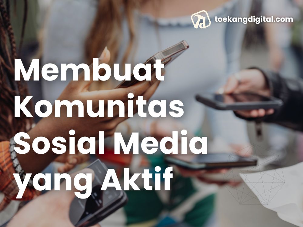 membangun-komunitas-sosial-media