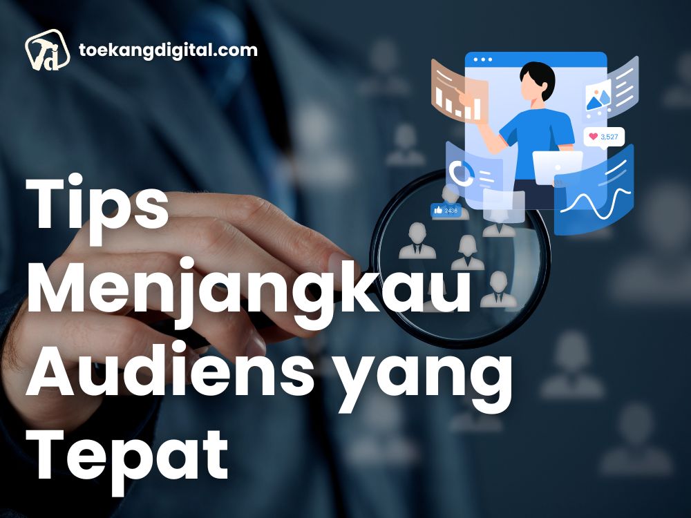 tips-menjangkau-audiens-yang-tepat