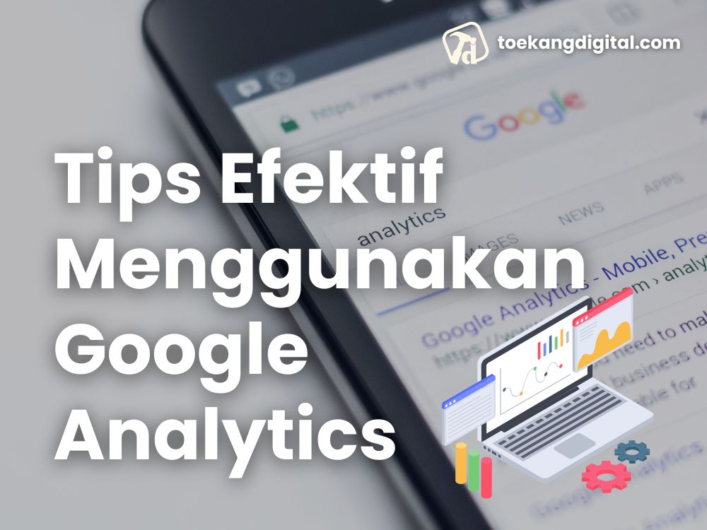 tips-menggunakan-google-analytics