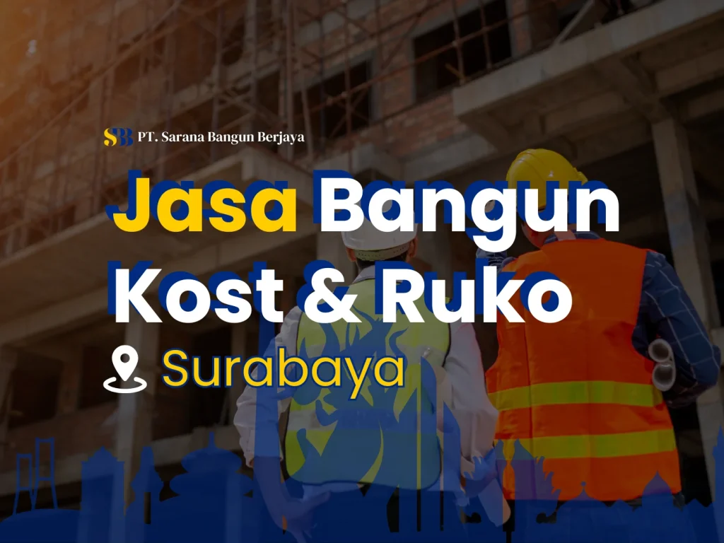 Jasa Bangun Kost Ruko Surabaya